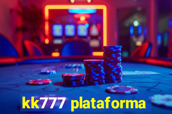 kk777 plataforma